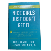 Nice Girls Just Don&#39;t Get It 99 Ways to Win the Respect You Deserve - £6.28 GBP