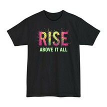 T-Shirt for Tall People Rise Above It All, I Did, Unisex Tee, Funny Graphic - €11,55 EUR+