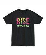 T-Shirt for Tall People Rise Above It All, I Did, Unisex Tee, Funny Graphic - €11,55 EUR+