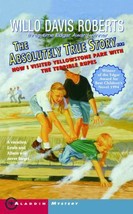 The Absolutely True Story...How I Visited Yellowstone Park With The Terrible Rup - £7.96 GBP