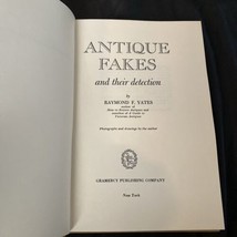 Antique Fakes and Their Detection Raymond F. Yates 1950 Collecting Antiques Book - £3.83 GBP