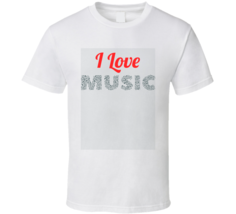 I Love Music T-shirt Coll Musicians Lovers T Shirt - £14.22 GBP