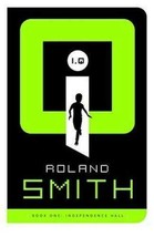 I,Q (I,Q The Series) - Book 1: Independence Hall Paperback By Roland Smith - £7.98 GBP