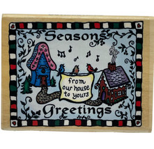 Christmas Seasons Greetings From Our House To Yours Rubber Stamp 6884L Vintage - £10.07 GBP