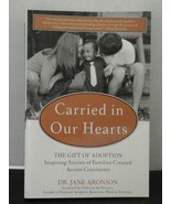 Carried in Our Hearts : The Gift of Adoption: Inspiring Stories of Famil... - £4.74 GBP
