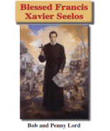 Blessed Francis Xavier Seelos Minibook BK198 - $12.00