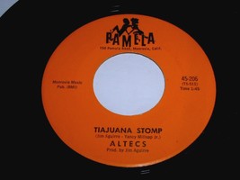 Altecs Tiajuana Stomp Tijuana Stomp Happy Sax 45 Rpm Record Pamela 206 NM ** - £234.54 GBP
