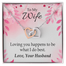 To My Wife Loving You is What I Do Best Inseparable Necklace - £45.74 GBP+