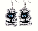 Double Sided Acrylic Black Cat Dangle Earrings - I&#39;m Fine! Everything is... - $16.99