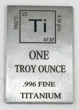 1 Troy Once OZ, Titane Lingot Barre .996 Fin, Pure Titane, 1 Pièces - $30.49