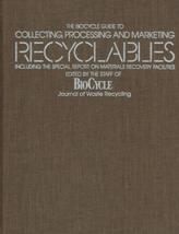 Biocycle Guide to Collecting, Processing and Marketing Recyclables [Hard... - $21.99