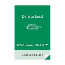 Dare to Lead: Bold Work - Tough Conversations - Whole Hearts Brown, Bren - £21.78 GBP