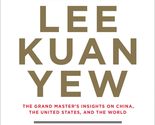 Lee Kuan Yew: The Grand Master&#39;s Insights on China, the United States, a... - £3.07 GBP