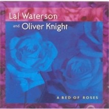 Waterson Lal &amp; Oliver Kn A Bed Of Roses - Cd - £15.34 GBP