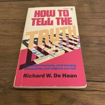 How To Tell The Truth By Richard W De Haan 1977 - £14.62 GBP