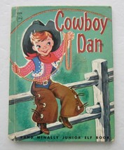 COWBOY DAN ~ Vintage Children&#39;s Rand McNally Junior Elf Book ~ Andy Cobb HB - £18.00 GBP