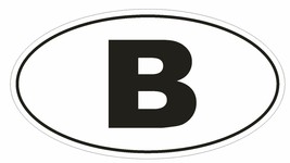 B Belgium Country Code Oval Bumper Sticker or Helmet Sticker D890 Euro Oval - £1.10 GBP+