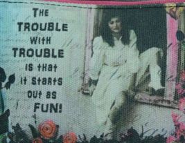 GANZ Brand The Trouble With Trouble Lady In White Print Makeup Bag image 4