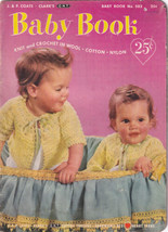 Vintage 1952 J. &amp; P. Coats &amp; Clark&#39;s Baby Book No. 502 Crochet and Knit - £3.16 GBP