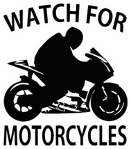Watch For Motorcycles Vinyl Decal - $3.71