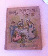 What the Kittens Said, Antique Children&#39;s Book, 1892 - £36.53 GBP