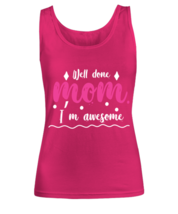 Well done mom1, heliconia Women&#39;s Tank Top. Model 60045  - $26.99