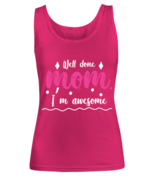 Well done mom1, heliconia Women&#39;s Tank Top. Model 60045  - $26.99