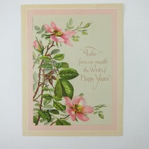 Victorian Greeting Card Pink Flowers Green Leaves Wish of Happy Years An... - $9.99