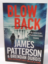 BLOW BACK BY JAMES PATTERSON  &amp; BRENDAN DUBOIS (2023, PAPERBACK) 1ST EDI... - £13.55 GBP