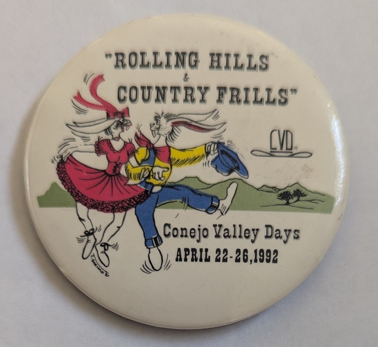 Rolling Hills &amp; Country Frills Conejo Valley Days Apri 22-26,1992 Pinbac... - $6.95