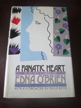 A Fanatic Heart : Selected Stories by Edna O&#39;Brien 1984, HCDJ CIP Mistake 1894 - £11.63 GBP