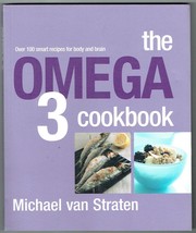 Omega 3 Cookbook - Michael Van Straten (Paperback)NEW COOKING BOOK . - $7.87