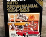 Chilton&#39;s Auto Repair Manual 1954-1963 Collectors Edition Hardcover Serv... - $20.31