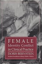 Female Identity Conflict in Clinical Practice (Iptar Monograph, No 2) [H... - £6.24 GBP