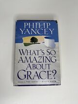Whats  So Amazing about Grace Hardcover Dust Jacket 1997 Philip Yancey - $7.20