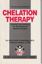 The Healing Powers of Chelation Therapy by Morton Walker (1989, Paperbac... - £26.31 GBP