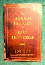 The Hidden History of East Tennessee by Joe Guy (English) Paperback Book - $19.80