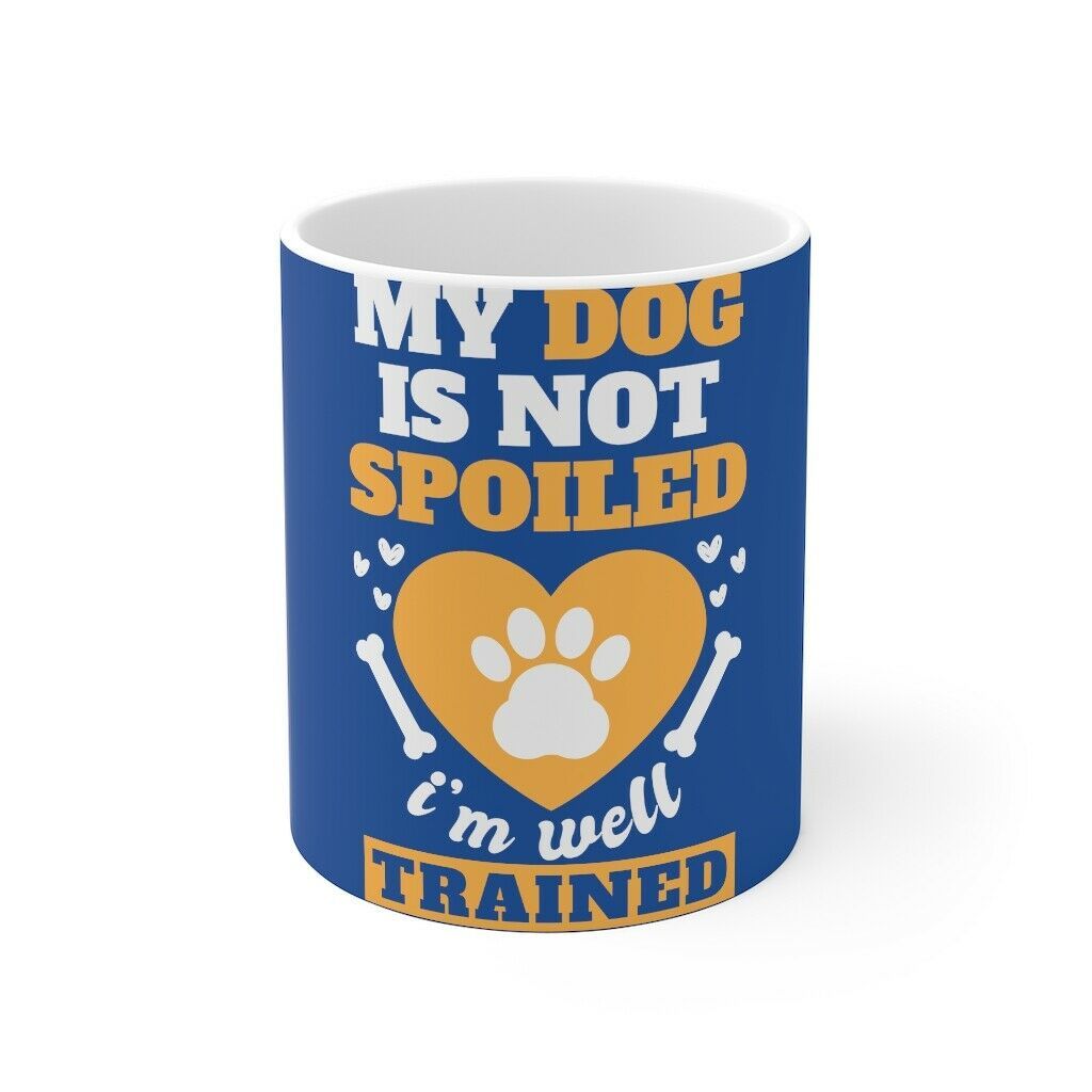Primary image for my dog is not spoiled funny dog mug