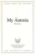 Franklin Library Notes from the Editors My Antonia by Willa Cather - £6.00 GBP