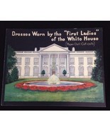 Vintage Dresses Worn By The First Ladies Of The White House Paper Dolls Uncut - $41.83