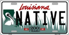 Native Louisiana Novelty Metal License Plate LP-6198 - £15.91 GBP