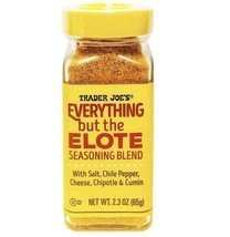 Trader Joe&#39;s Everything But The Elote Seasoning Blend With Chile Pepper - $6.99