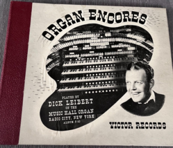 Organ Encores Dick Leibert Radio City Music NY 78 RPM Victor Records Set... - £29.48 GBP