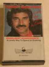 Engelbert Humperdinck Cassette tape A Lovely Way To Spend An Evening CAS1 - £5.34 GBP