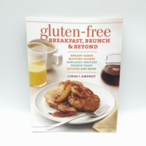 Gluten-Free Breakfast, Brunch and Beyond : Breads and Cakes * Muffins an... - £7.23 GBP