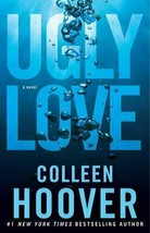Ugly Love : A Novel de Colleen Hoover (Anglais, Broché) - £10.50 GBP