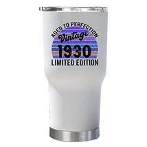 Vintage 1930 Tumbler 30oz With Lid Gift 92 Years Old Perfection Limited ... - £23.37 GBP