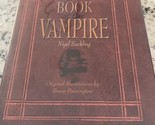 Book of the Vampire by Nigel Suckling (2008, Hardcover) Dust Jaket - $12.86