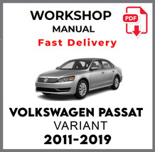 VOLKSWAGEN VW PASSAT VARIANT 2011 - 2019 SERVICE REPAIR WORKSHOP MANUAL - $6.99