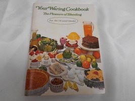 Old Vtg 1970 Your Waring Cookbook The Pleasure Of Blending For 14 Speed Blender - £7.81 GBP